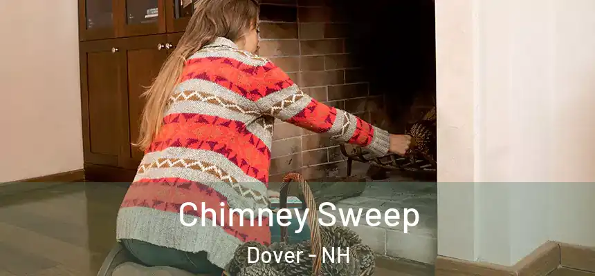  Chimney Sweep Dover - NH