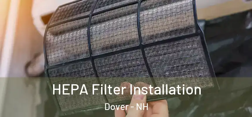  HEPA Filter Installation Dover - NH